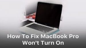 How To Fix A Mac Or Macbook That Won't Turn On