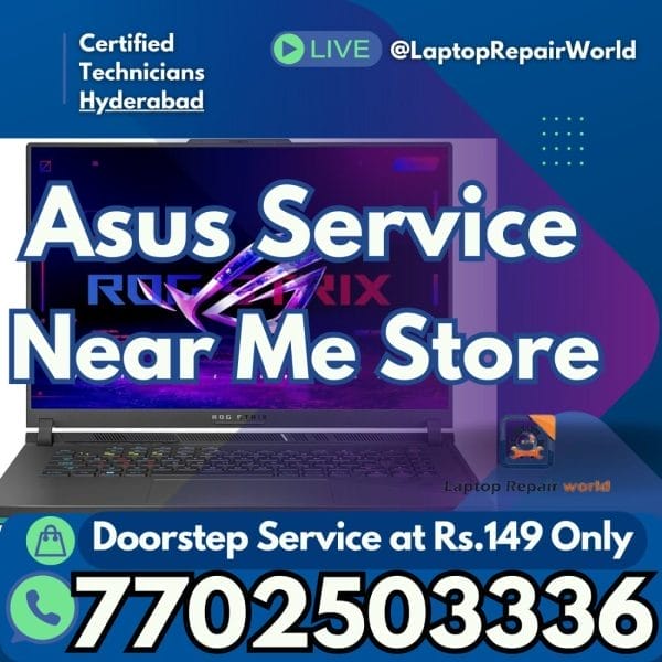 Asus Service Center, Asus Laptop Repair Near Me Store